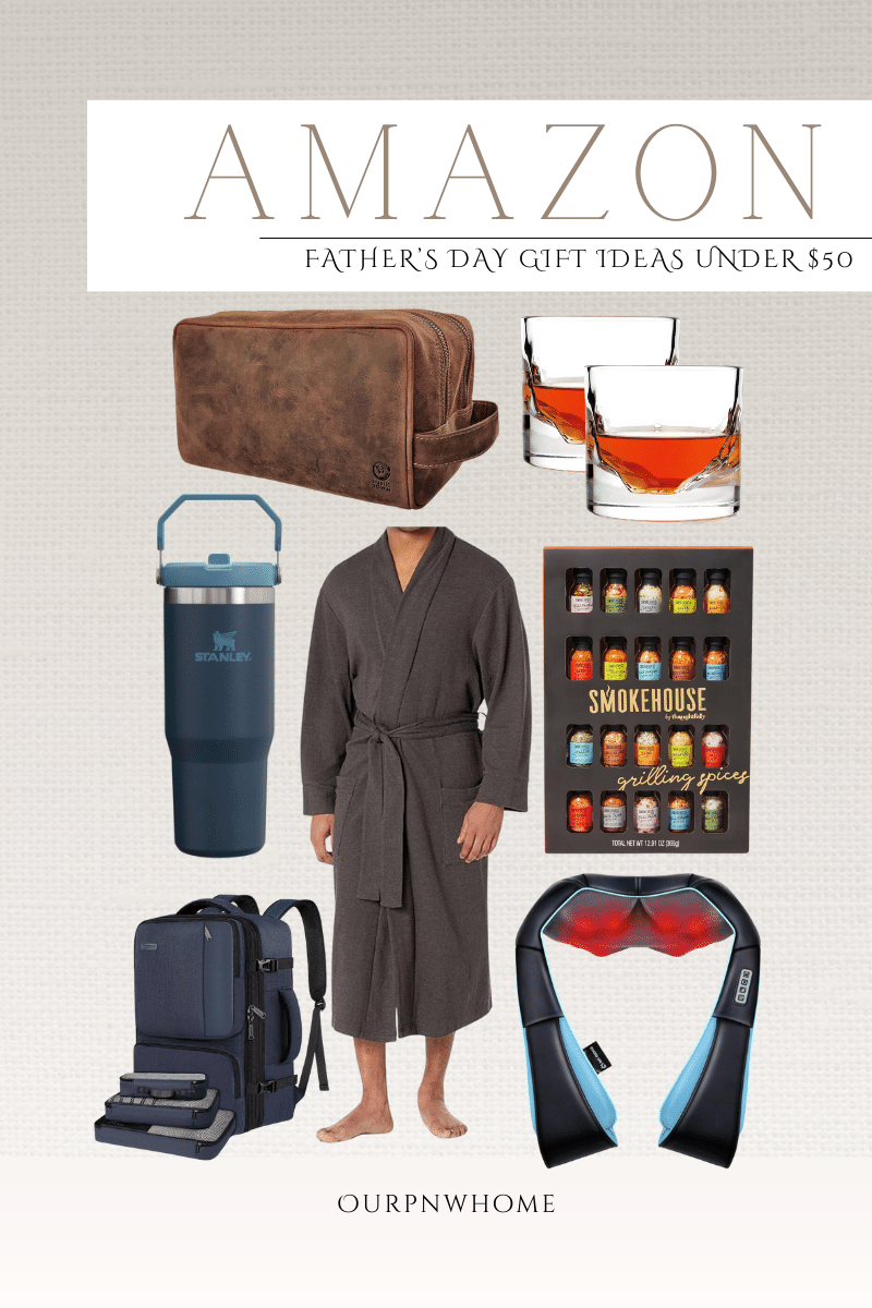 last minute father's day gift ideas | father's day, father's day gift, gifts for dad, gifts for him, Amazon, robe, Stanley, at home massager, grill master, grill gift, whiskey glasses, travel backpack, gifts under $50